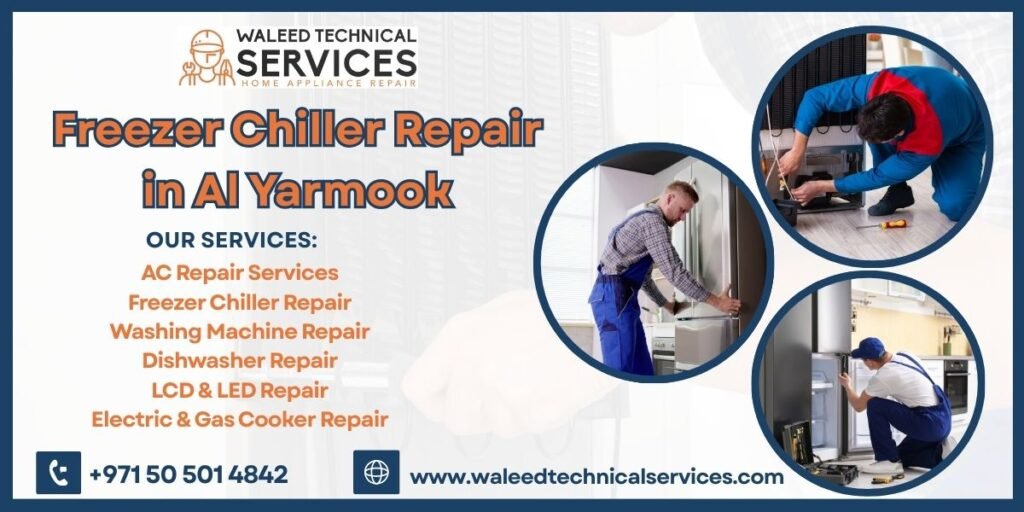 Freezer Chiller Repair in Al Yarmook