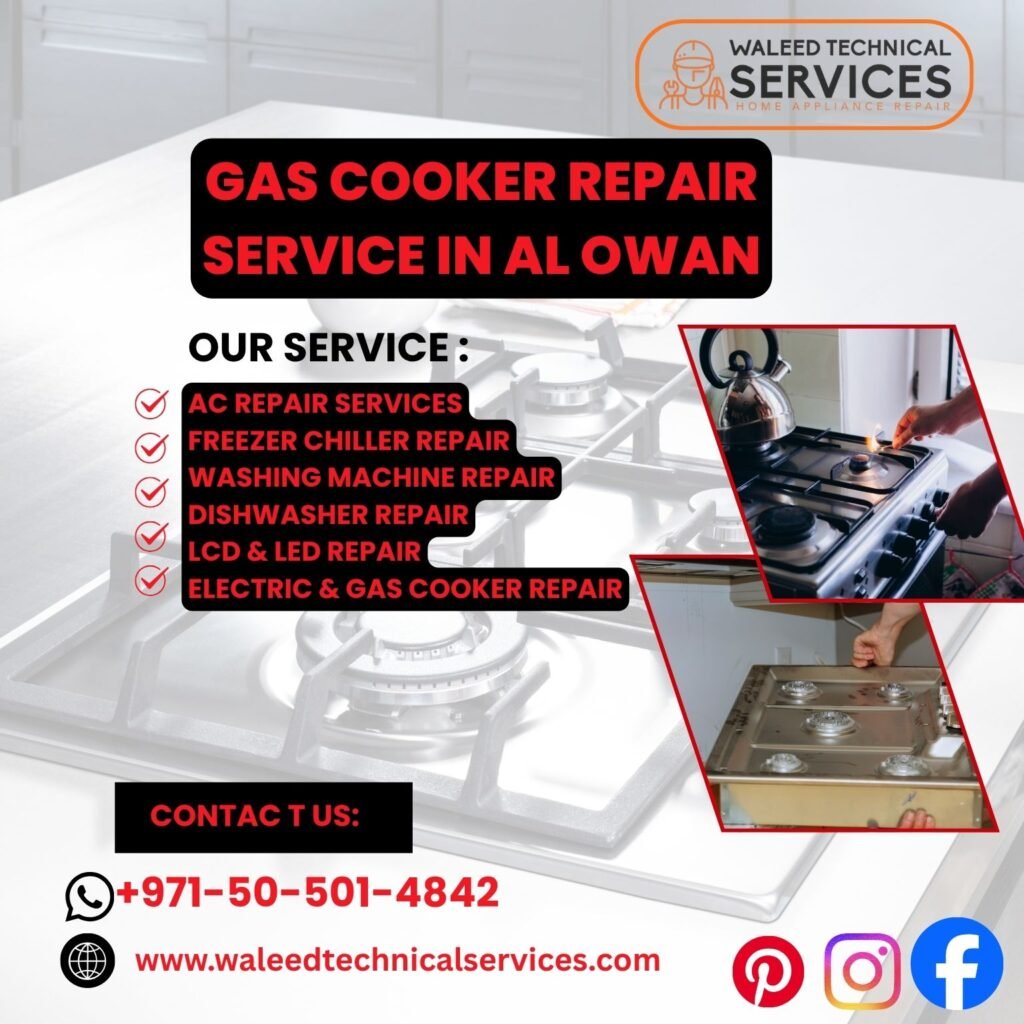 Gas Cooker Repair Service in Al Owan