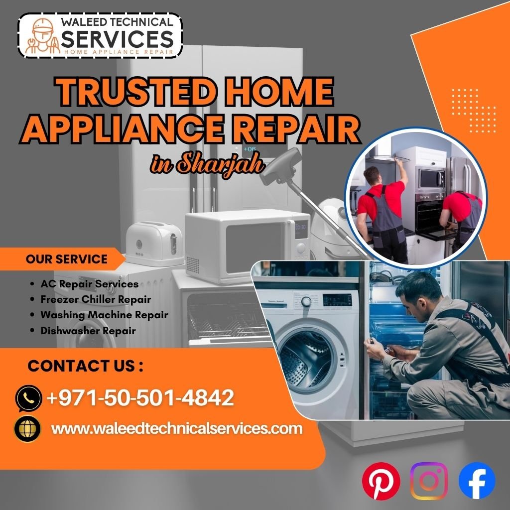 Trusted Home Appliance Repair in Sharjah